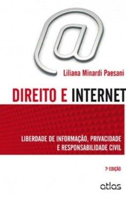 Direito e internet: Liberdade de informação, privacidade e responsabilidade civil