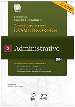 Como se preparar para o exame de ordem administrativo: vol. 3
