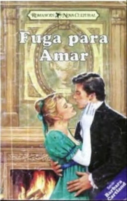 Fuga Para Amar (Coleção Barbara Cartland #425)