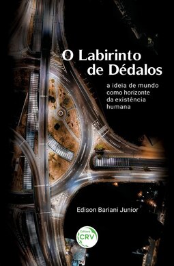 O labirinto de Dédalos: a ideia de mundo como horizonte da existência humana