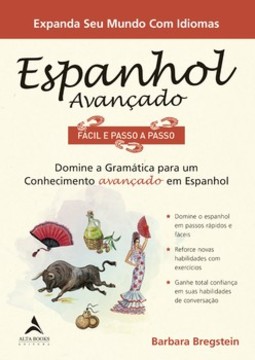 Espanhol avançado fácil e passo a passo: domine a gramática para um conhecimento avançado em espanhol