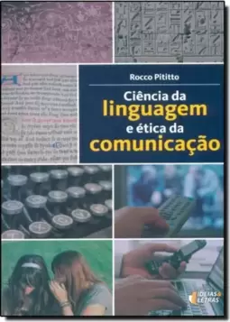 Ciencia Da Linguagem E Etica Da Comunicacao