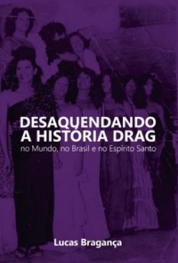 Desaquendando a história drag
