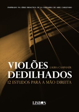 Violões dedilhados: 12 estudos para a mão direita