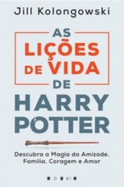 As Lições de Vida de Harry Potter