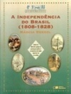A independência do Brasil (1808-1828) (Que história é esta?)