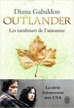 Outlander, Tome 4 : Les tambours de l'automne (Le Chardon et le Tartan #4)