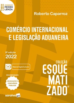 Comércio internacional e lelislação aduaneira esquematizado