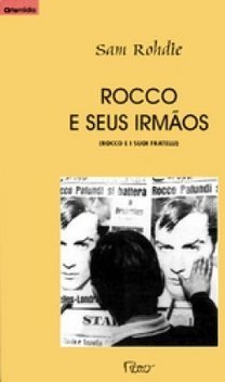 Rocco e Seus Irmãos = Rocco e I Suoi Fratelli