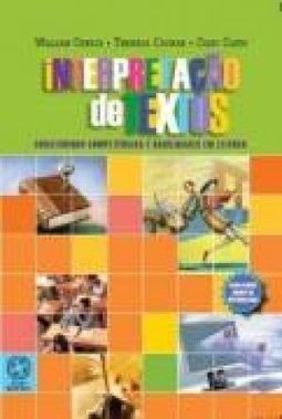 Interpretação De Textos: Construindo Competências E Habilidades Em Leitura - William Cereja