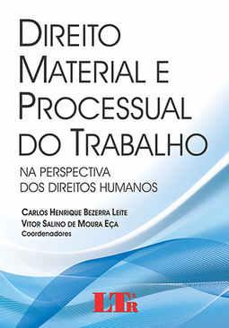 Direito material e processual do trabalho: Na perspectiva dos direitos humanos