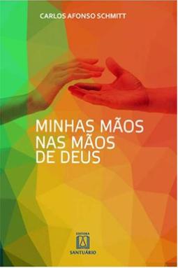 Minhas Mãos nas Mãos de Deus