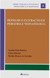 Desmame e extubação em pediatria e neonatologia