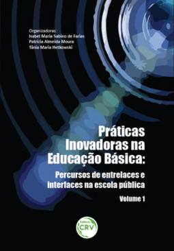 Práticas inovadoras na educação básica: percursos de entrelaces e interfaces na escola pública