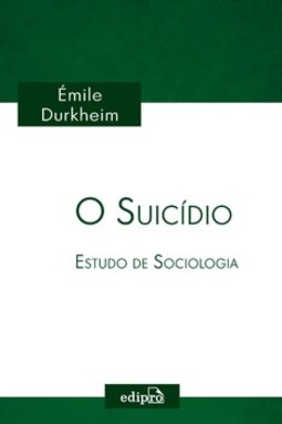 O suicídio: estudo de sociologia