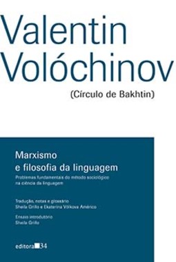 Marxismo e filosofia da linguagem: problemas fundamentais do método sociológico na ciência da linguagem