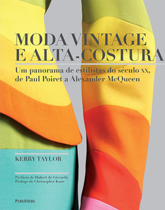 MODA VINTAGE E ALTA-COSTURA - UM PANORAMA DE ESTILISTAS SO SÉCULO XX