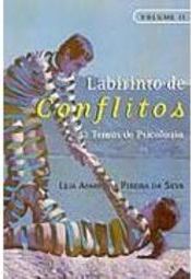Labirinto de Conflitos: 53 Temas de Psicologia - vol. 2
