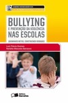 Bullying e a prevenção da violência nas escolas: quebrando mitos, construindo verdades