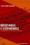 Máscaras e Codinomes: o Espetáculo da Política Brasileira (1961-1984)