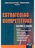 Estratégias Competitivas: Estudos e Casos