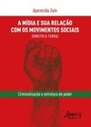 A mídia e sua relação com os movimentos sociais (direito à terra): criminalização e estrutura de poder