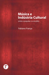 Música e indústria cultural: entre o popular e o erudito