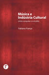 Música e indústria cultural: entre o popular e o erudito