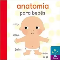 Anatomia para Bebês: Abc Ciência