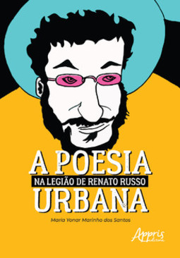 A poesia urbana na legião de Renato Russo