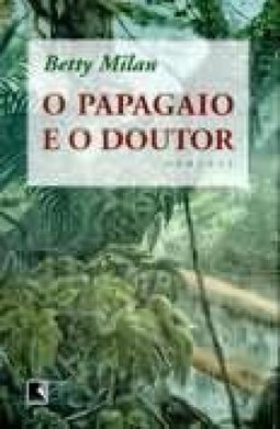 O Papagaio e o Doutor