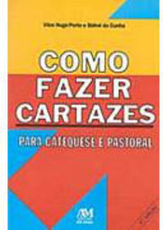 Como Fazer Cartazes para Catequese e Pastoral