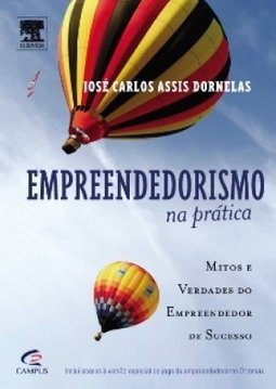 Empreendedorismo na Prática: Mitos e Verdades do Empreendedor de Suces