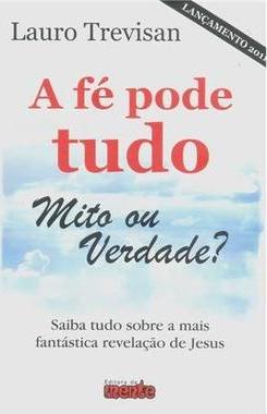 A Fé Pode Tudo