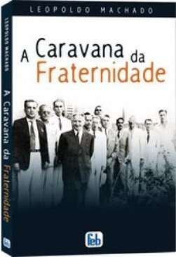 A CARAVANA DA FRATERNIDADE
