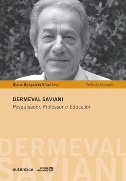 Dermeval Saviani: Pesquisa, professor e educador
