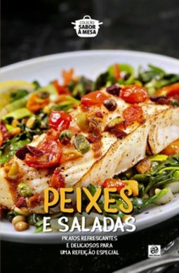 Peixes e saladas