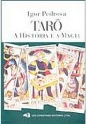 Tarô: a História e a Magia