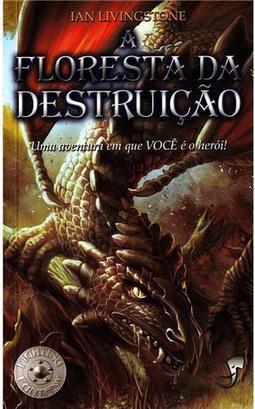 A Floresta da Destruição