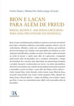 Bion e Lacan para além de Freud: ideias, signos e 'palavras cruzadas' para uma psicanálise em mudança