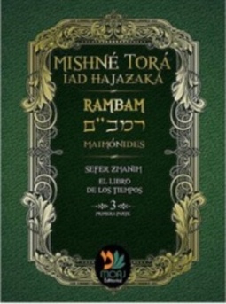 Sefer Zemanim 1 (Mishné Torá #3a)