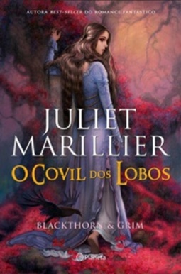 O Covil dos Lobos (Blackthorn & Grim #3)