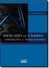 Mercados de Câmbio e Operações de Trade Finance