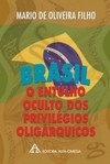 Brasil: O entulho oculto dos privilégios oligárquicos