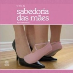 O Livro da Sabedoria das Mães