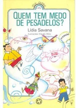 QUEM TEM MEDO DE PESADELOS?