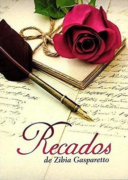 RECADOS DE ZIBIA GASPARETTO
