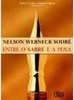 Nelson Werneck Sodré: Entre o Sabre e a Pena