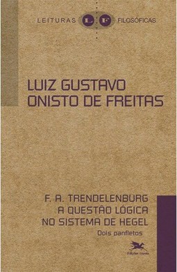 F. A. Trendelerburg A questão lógica no sistema de hegel