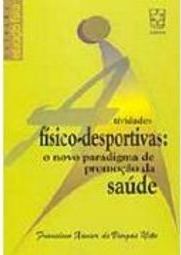 Atividades Físico-Desportivas: o Novo Paradigma da Promoção da Saúde